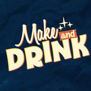 Make and Drink