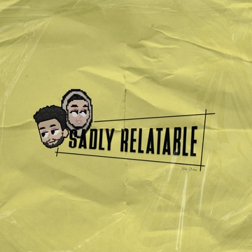 Sadly Relatable Podcast Patreon Creator Profile