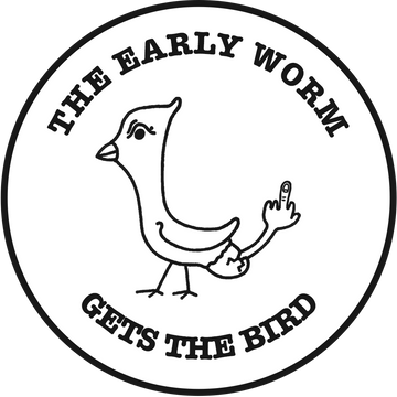 The Early Worm Gets the Bird