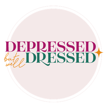 Depressed But Well Dressed
