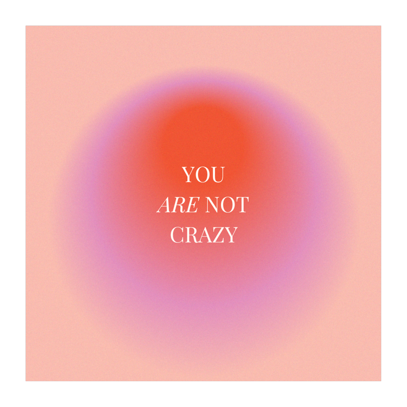 You Are Not Crazy (Patreon Exclusive Podcast) podcast artwork