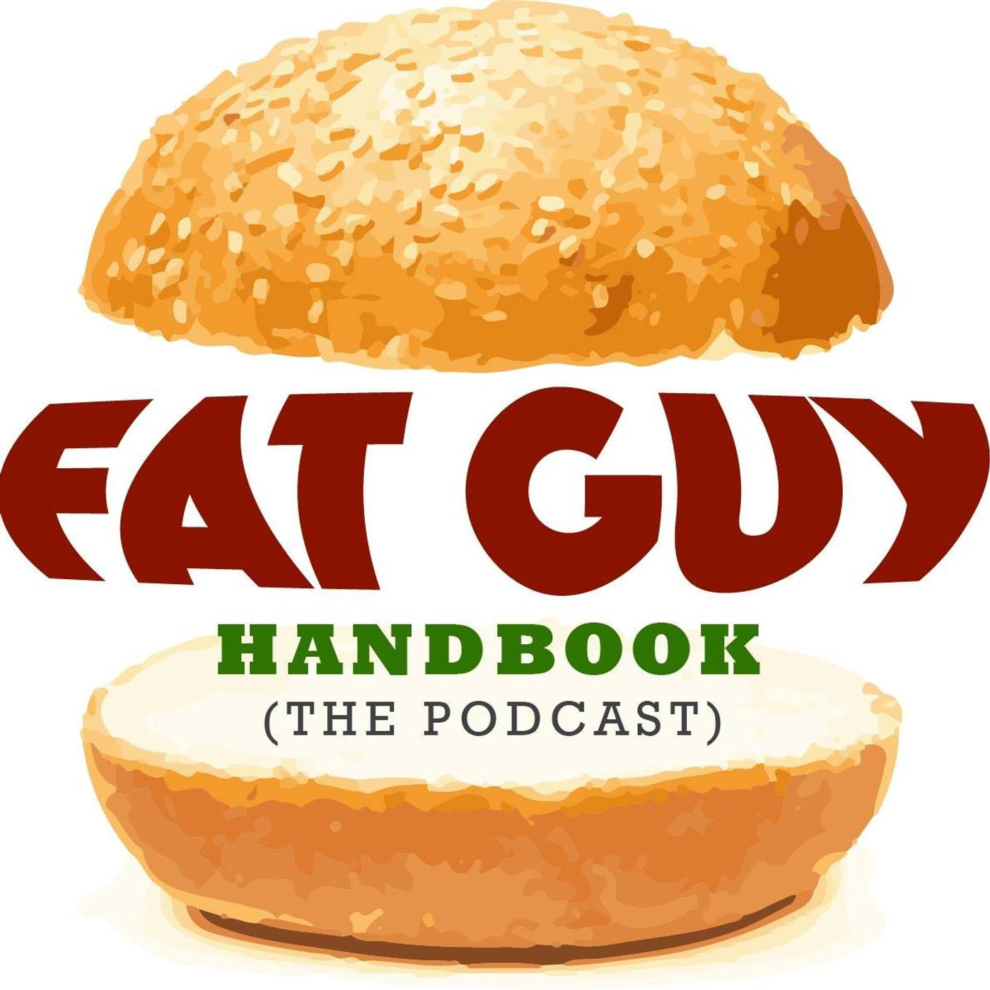 Fat Guy Handbook Podcast podcast artwork