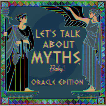 Let's Talk About Myths, Baby!
