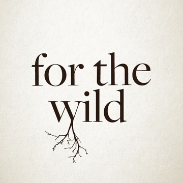 For The Wild
