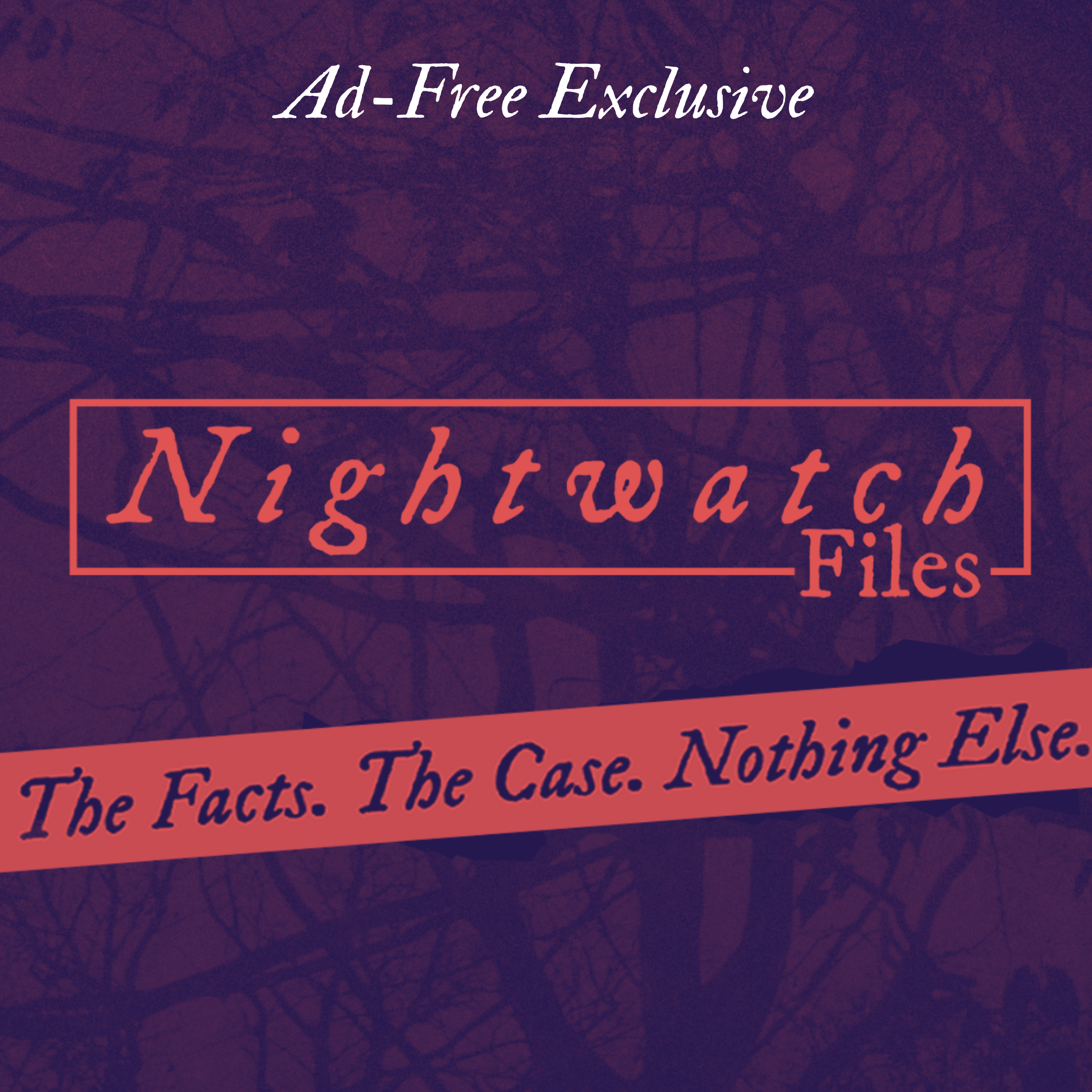 Nightwatch Files Premium