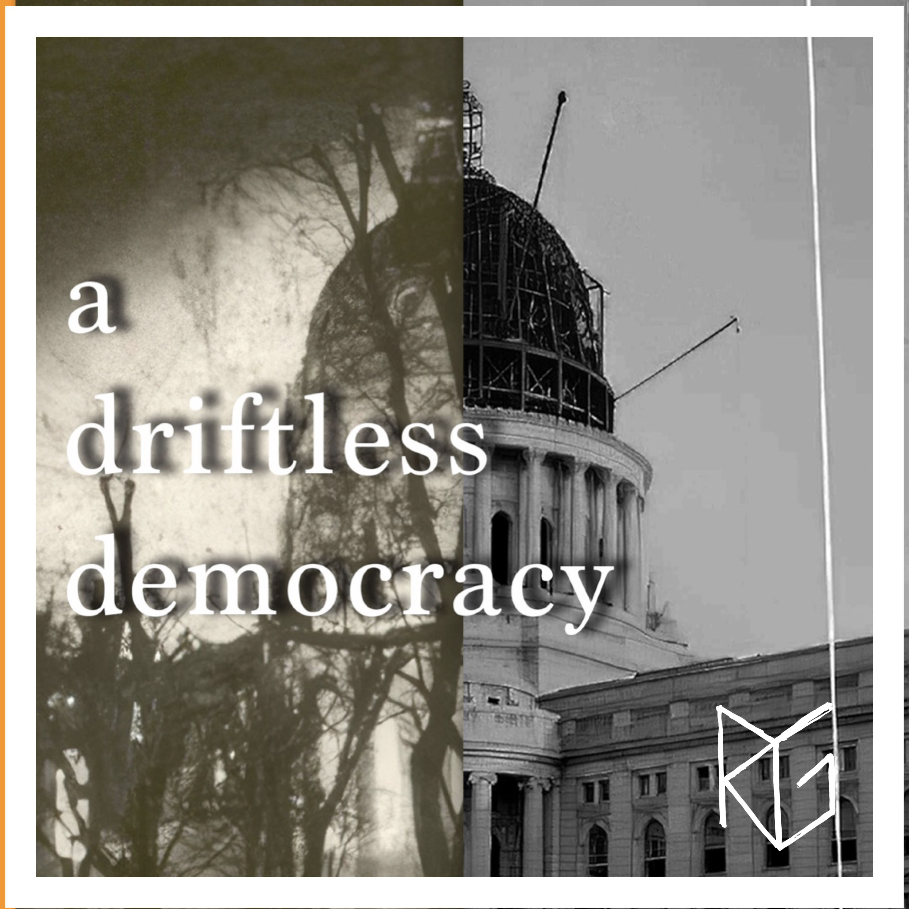 A Driftless Democracy