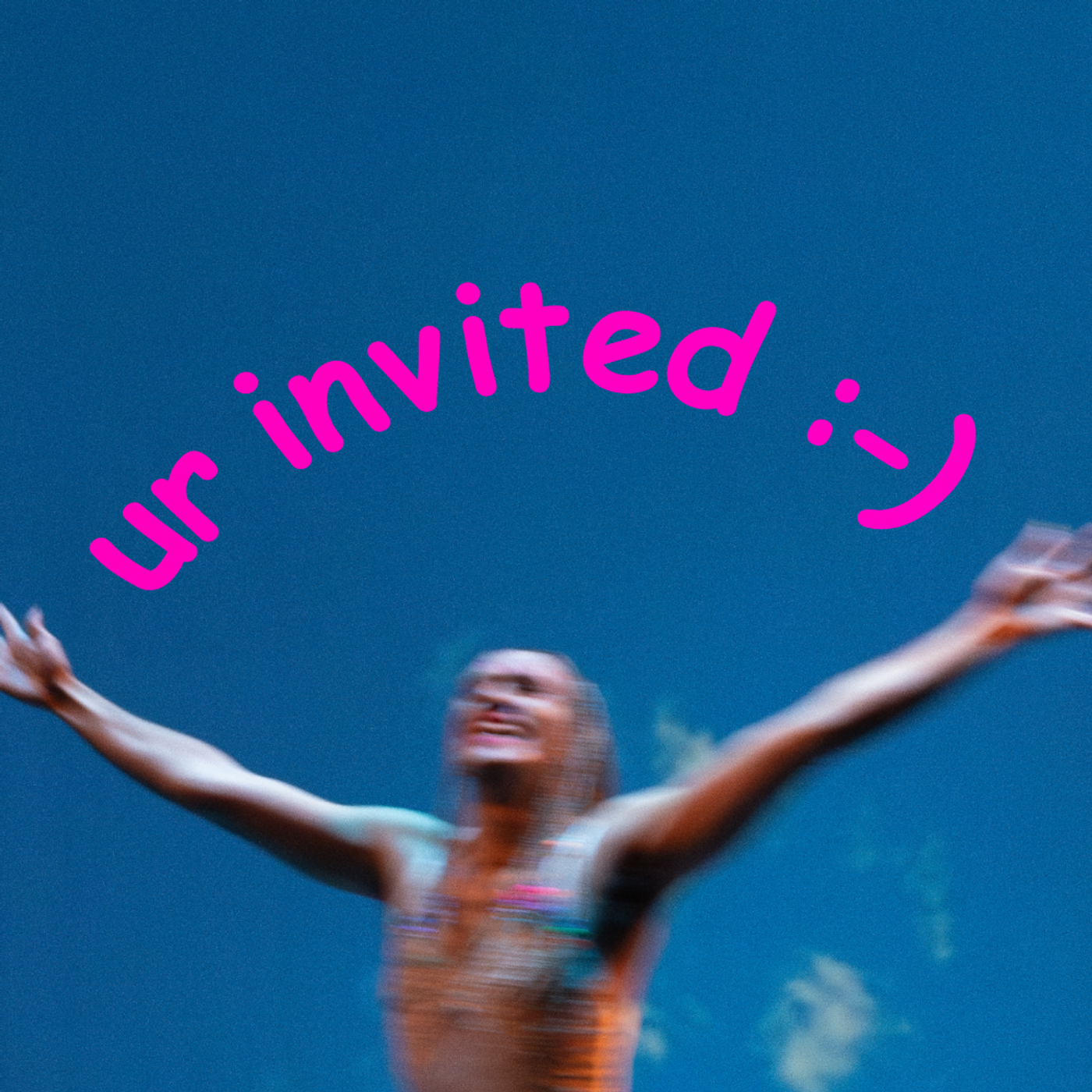 UR INVITED !!!