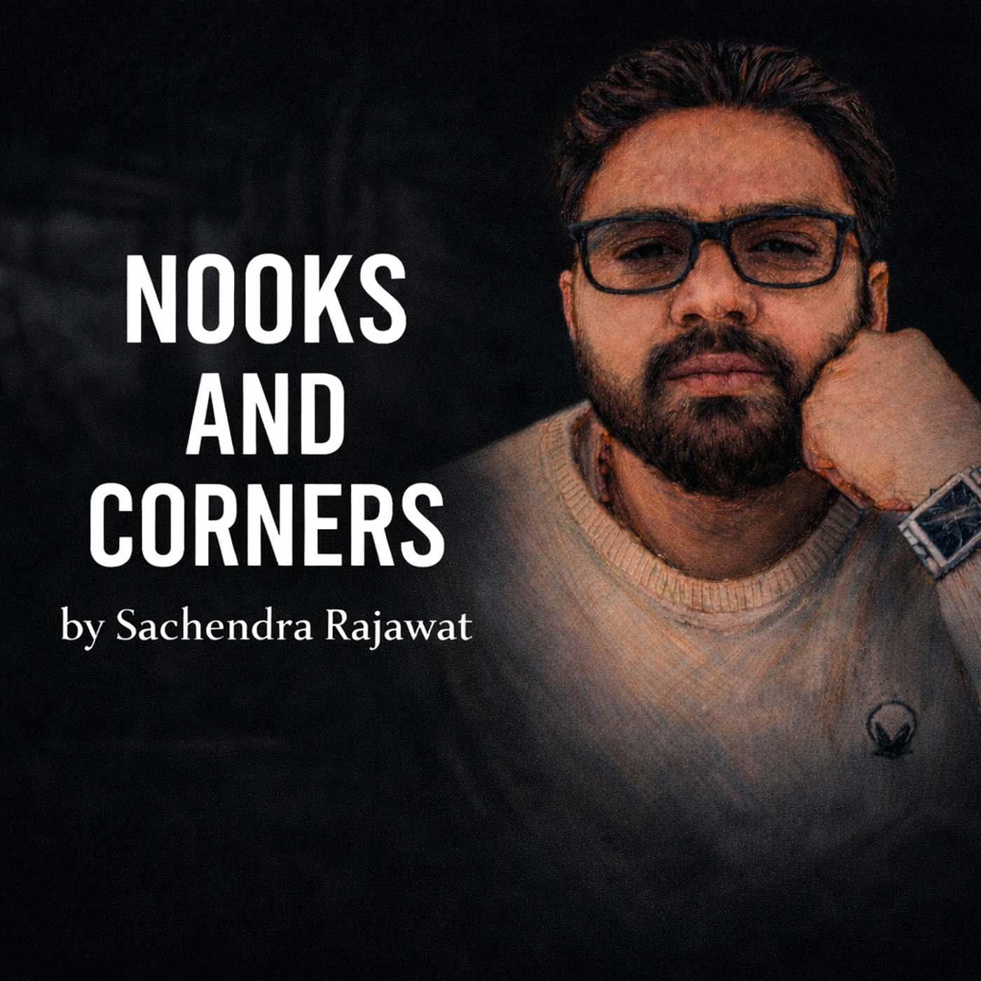 Nooks and Corners by Sachendra Rajawat