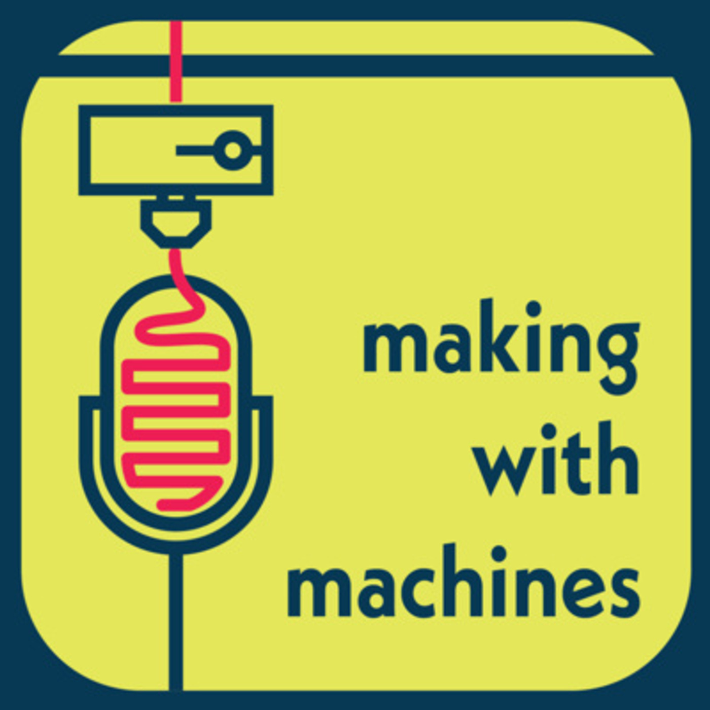 Making with Machines