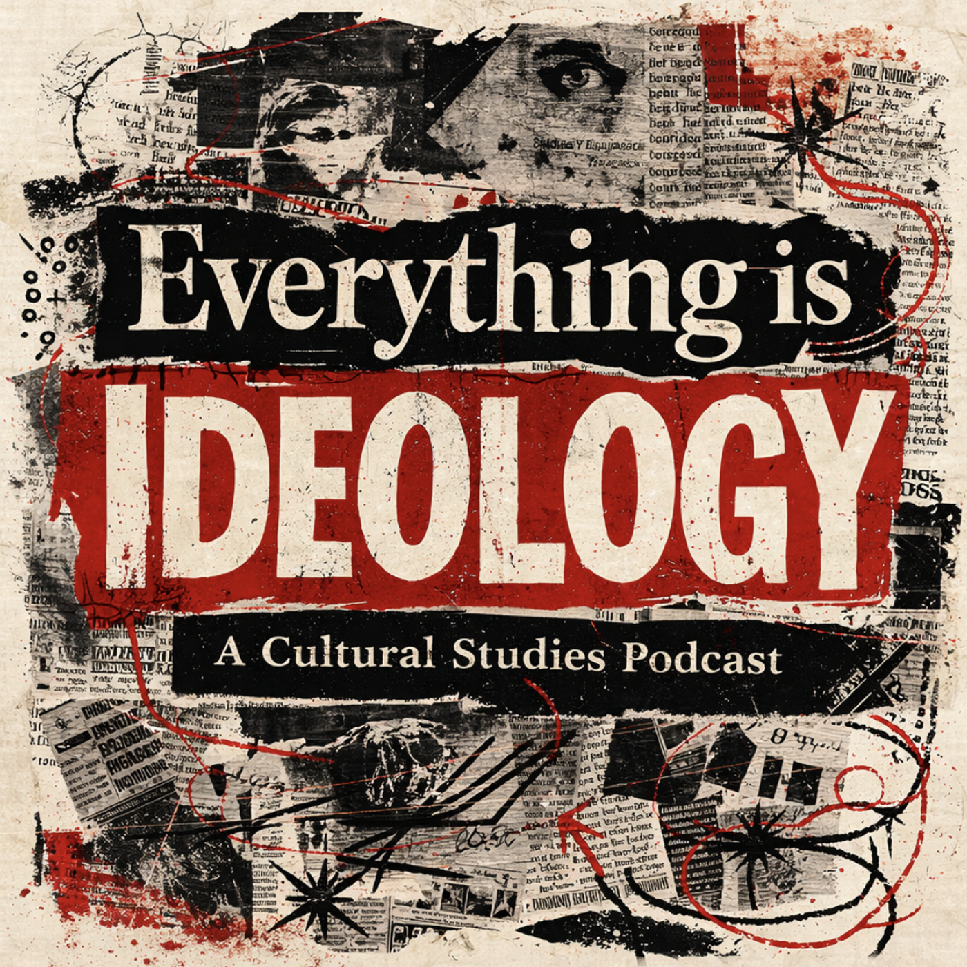 Everything is Ideology: a Cultural Studies Podcast
