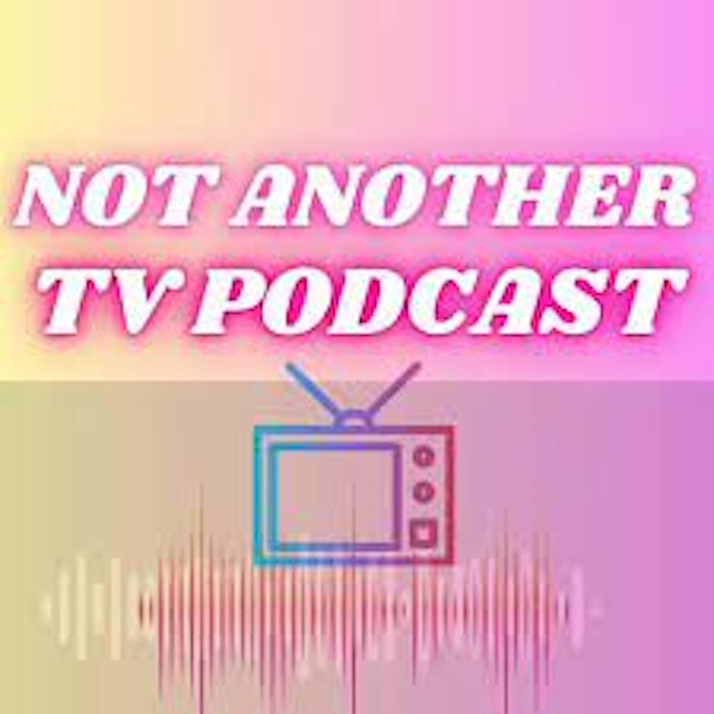 Not Another TV Podcast podcast artwork