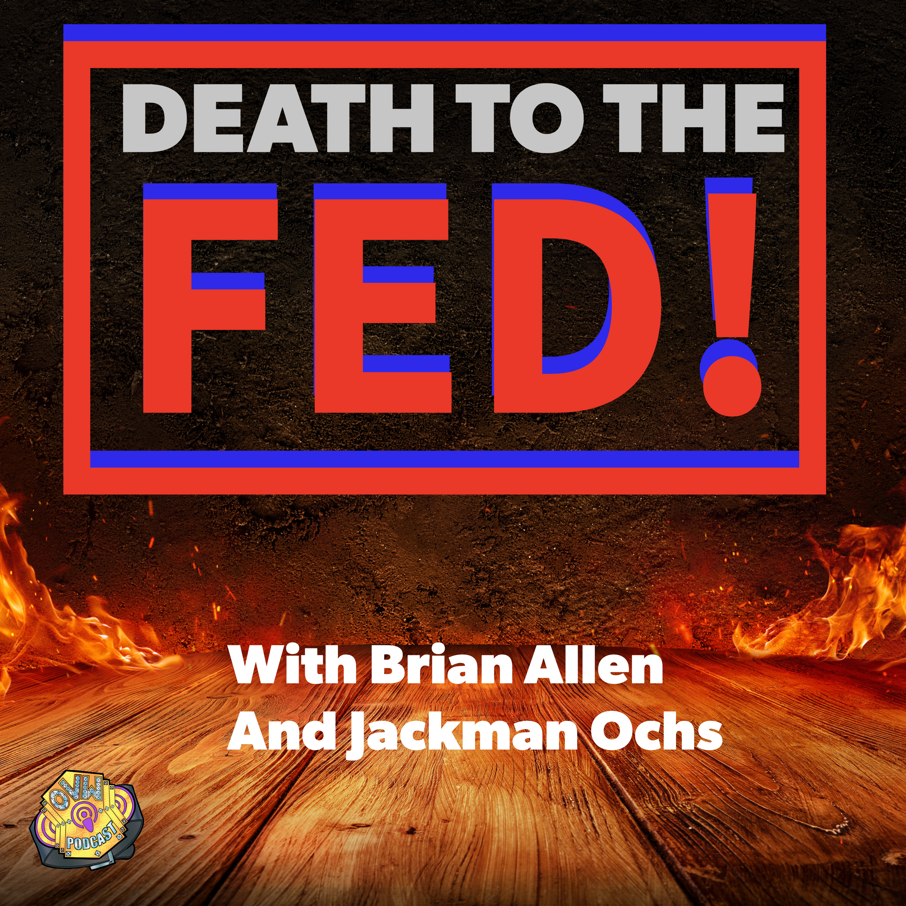 Death to the Fed!
