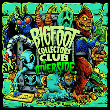 Bigfoot Collectors Club: The Other Side