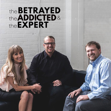 The Betrayed The Addicted & The Expert