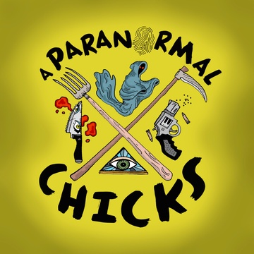 A Paranormal Chicks Podcast