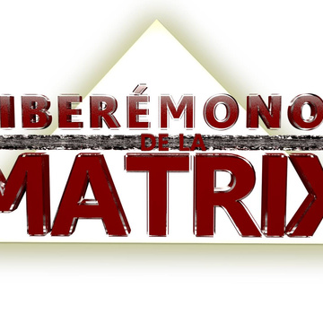 Liberémonos de la Matrix