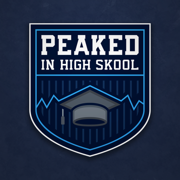 PeakedinHighSkool