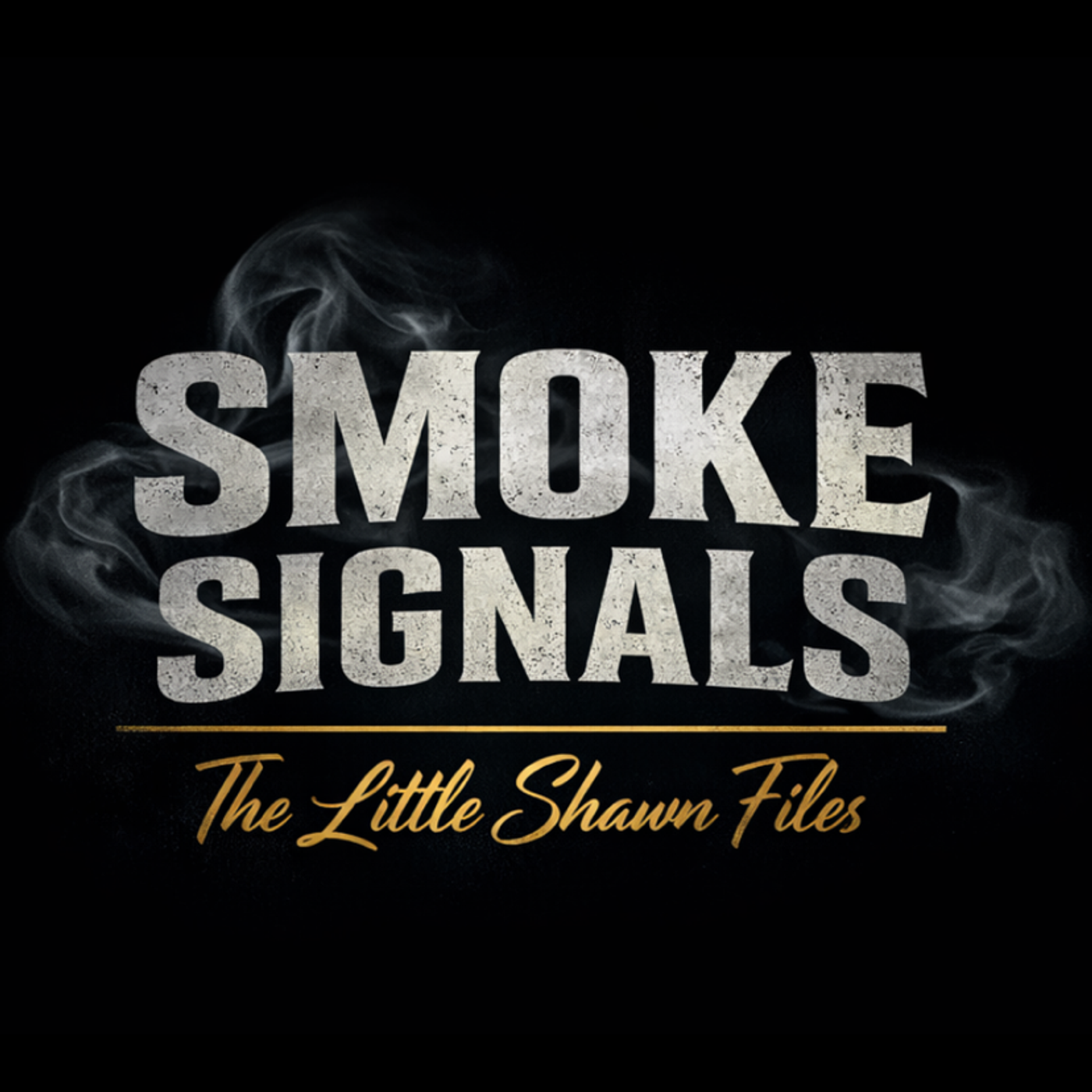 Smoke Signals: The Little Shawn Files podcast artwork