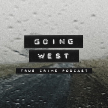 Going West True Crime