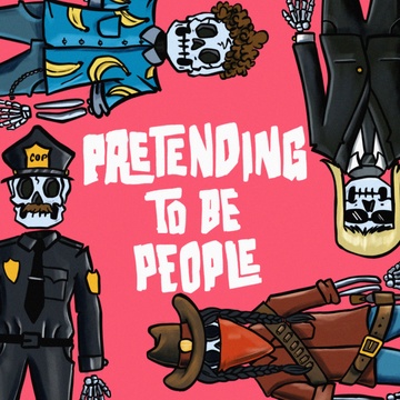 Pretending to be People