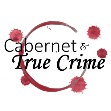 Cabernet & True Crime