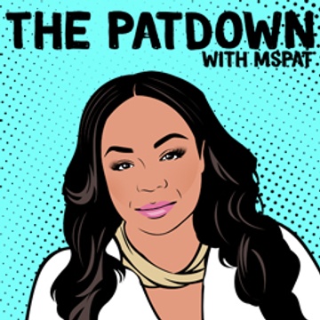 The Patdown with Ms. Pat