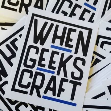 When Geeks Craft