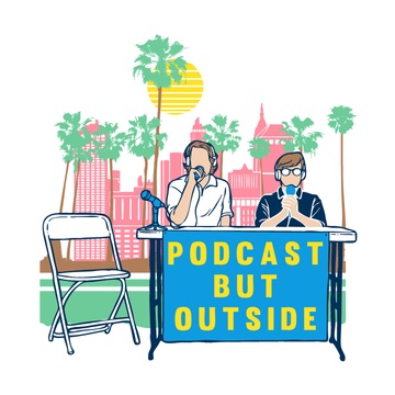 Podcast But Outside
