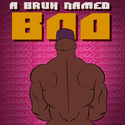 Boo & Th' BruthaHood: Black Queer Erotic Comixxx! by Belasco    Afro-Homo-Erotic Artwork, Comics n Animation by Belasco | Patreon