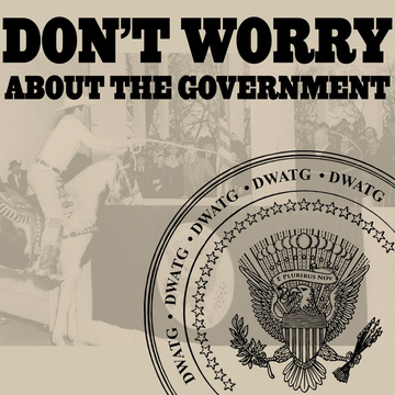 Don't Worry About The Government's Patreon profile picture