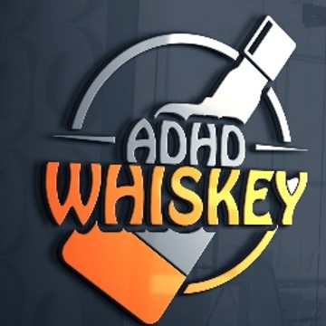 ADHD WHISKEY
