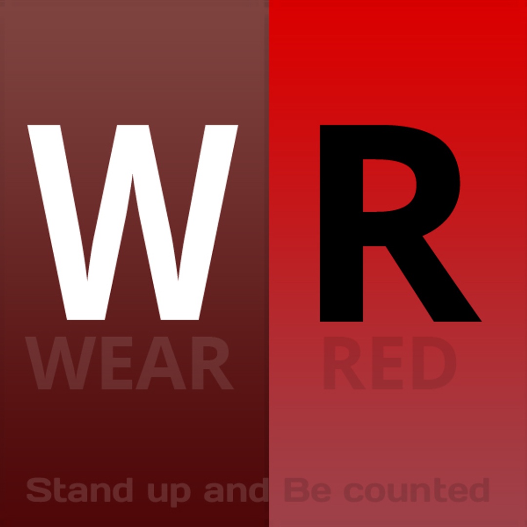 Wear Red Stand up and Be counted
