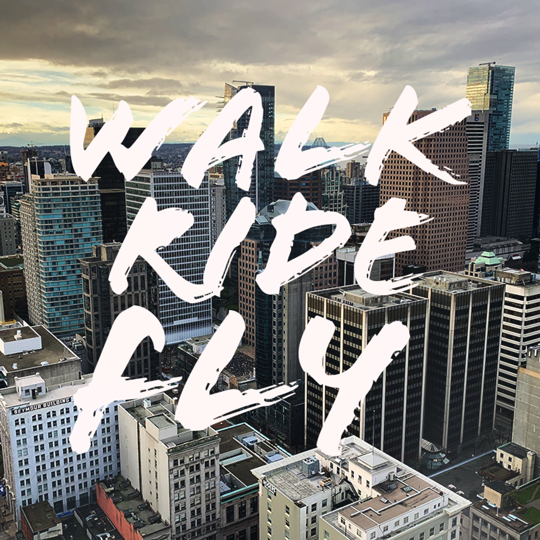 Walk Ride Fly