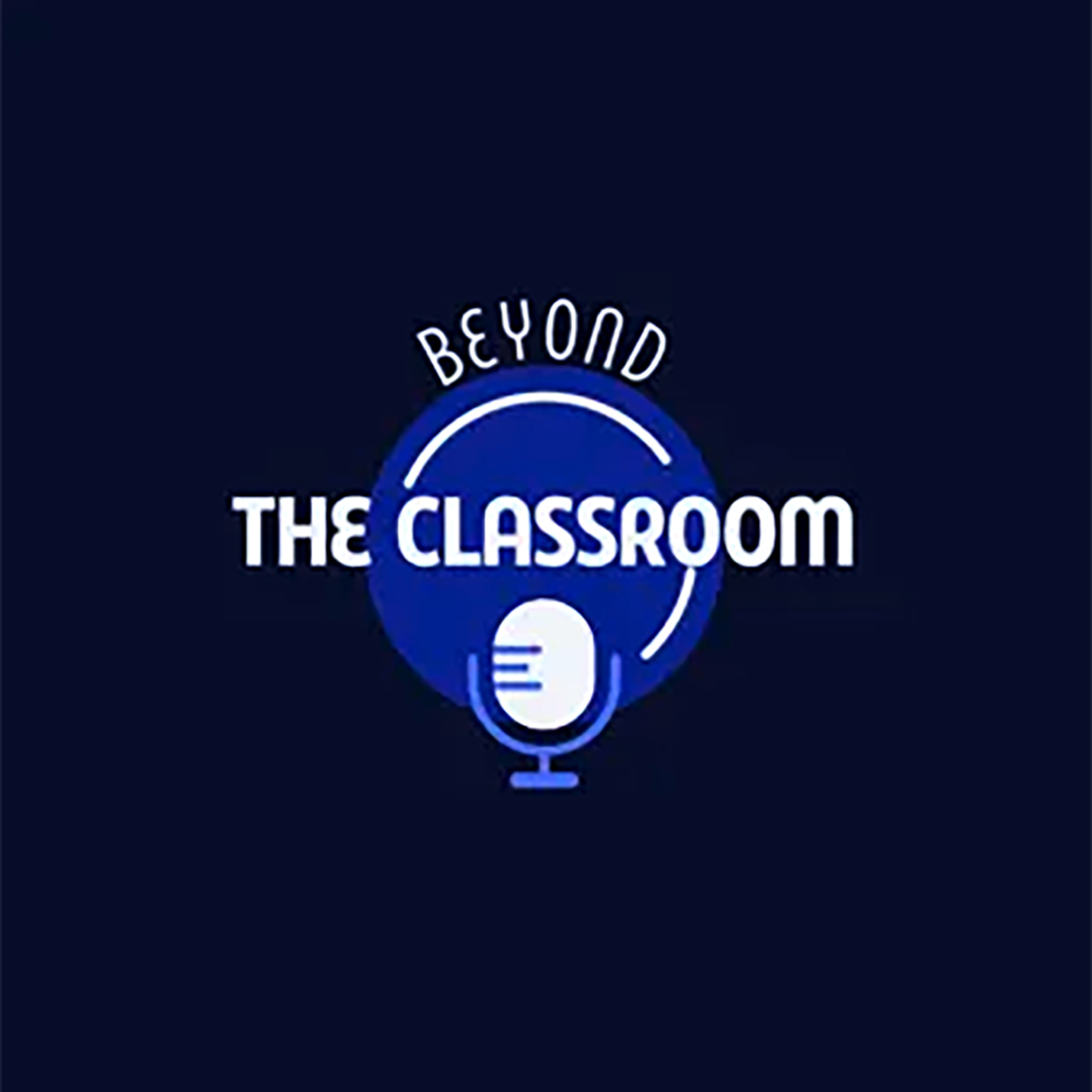 Beyond the Classroom