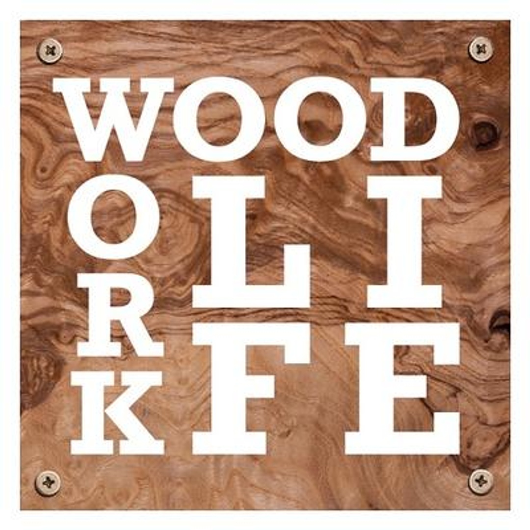 Wood Work LIFE