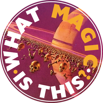 What Magic Is This?