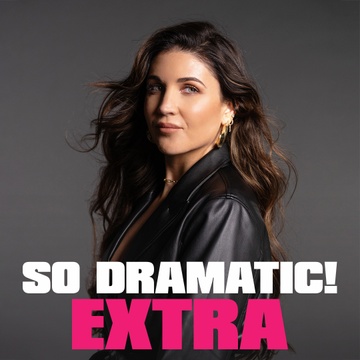 So Dramatic!