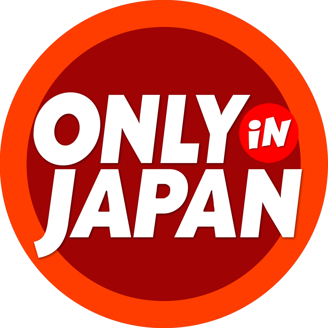 ONLY in JAPAN