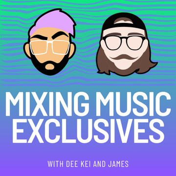 Mixing Music Podcast Exclusive Content
