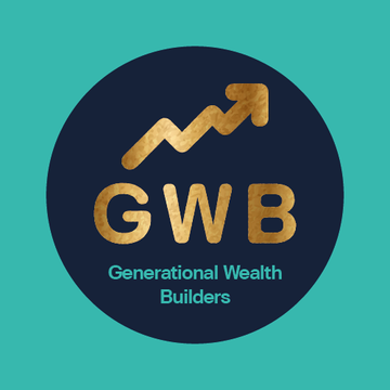 Generational Wealth Builders