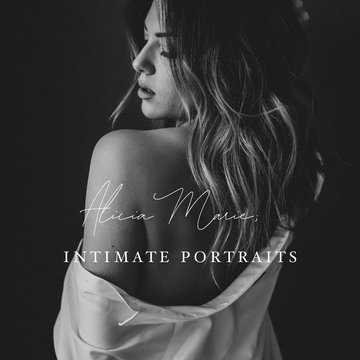 Alicia Marie; Intimate Portraits