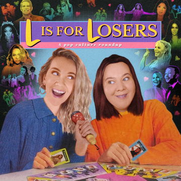 L is for Losers