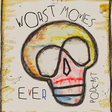 Worst Movies Ever Patreon