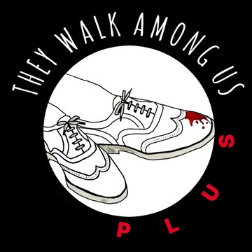 They Walk Among Us®