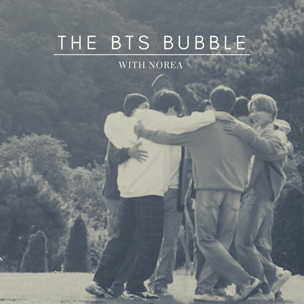 The Bts Bubble 