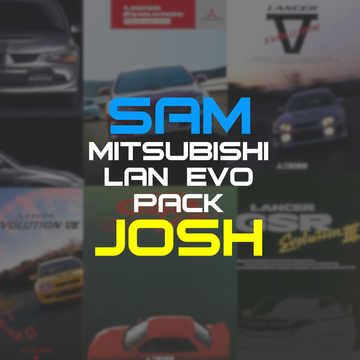 Sam and Josh's Lan Evo Pack