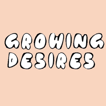 Growing Desires
