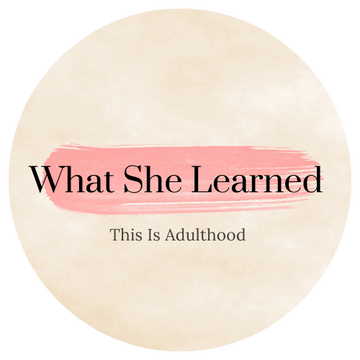 What She Learned