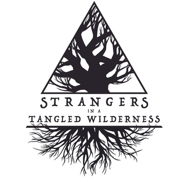 Strangers in a Tangled Wilderness