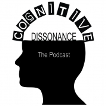 Cognitive Dissonance Podcast